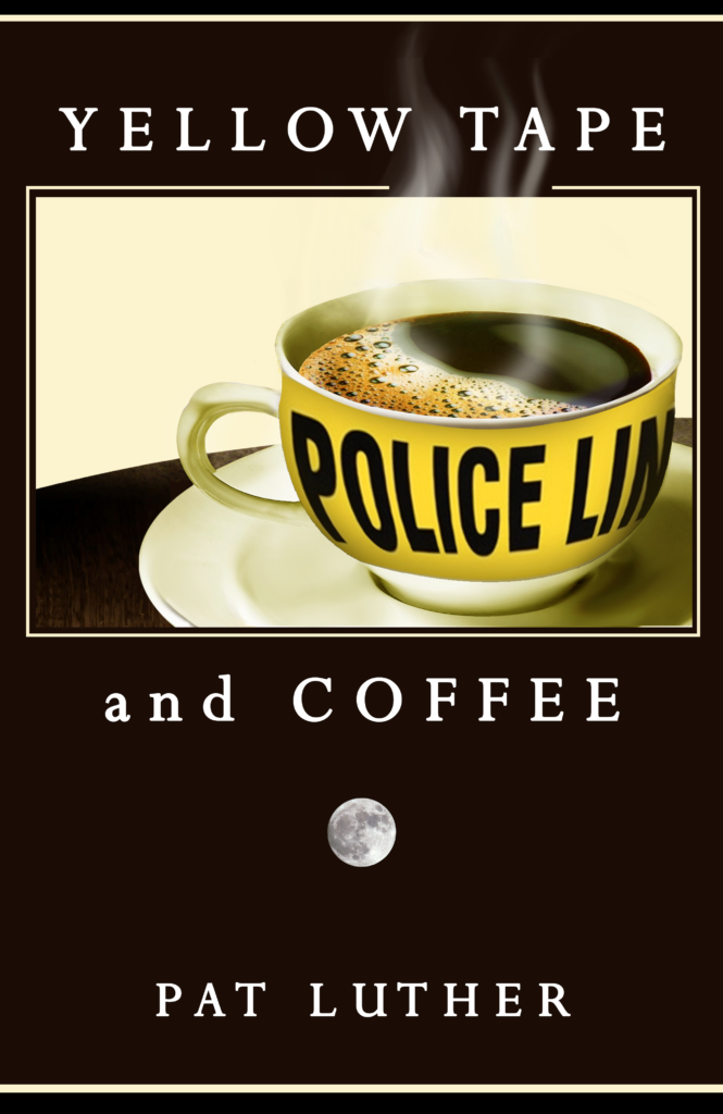 Cover of Yellow Tape and Coffee by Pat Luther